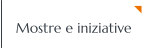 Mostre e iniziative